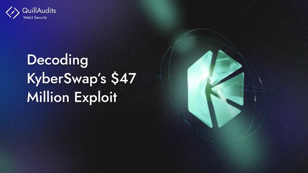 Decoding KyberSwap’s $47M Exploit