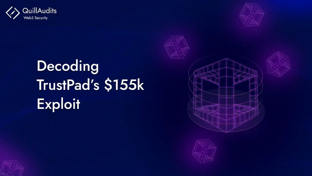 Decoding TrustPad’s $155k Exploit