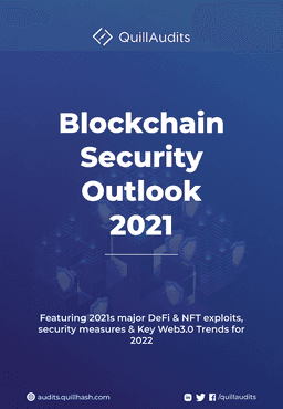 Blockchain Security Outlook - 2021 & Insights for 2022