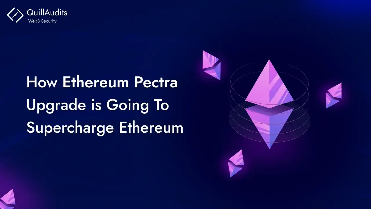 How Ethereum Pectra Upgrade is Going to Supercharge Ethereum