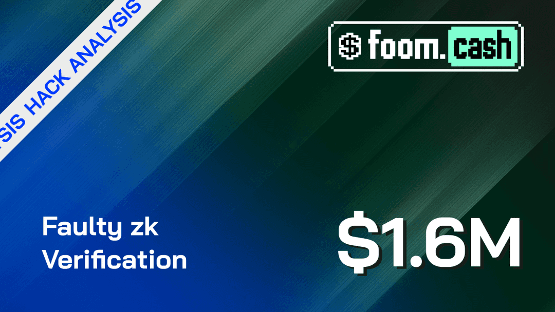 FoomCash $1.6M Exploit (Faulty zk Verification - Explained)