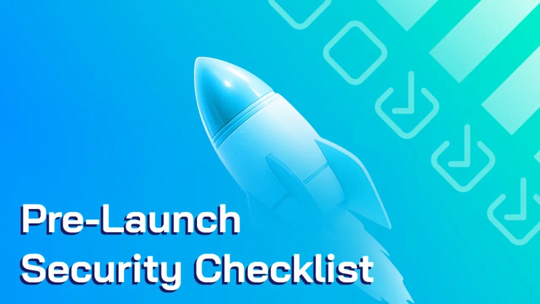 Pre-Launch Security Checklist: Are You Really Ready to Go Live?