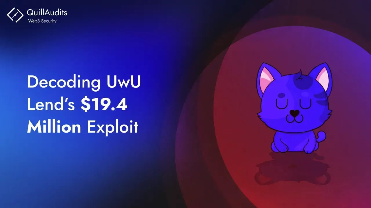 Decoding UwU Lend’s $19.4 Million Exploit