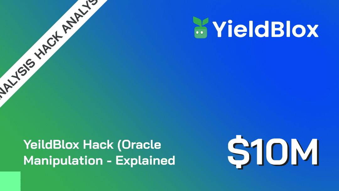 YeildBlox $10M Hack (Oracle Manipulation - Explained)